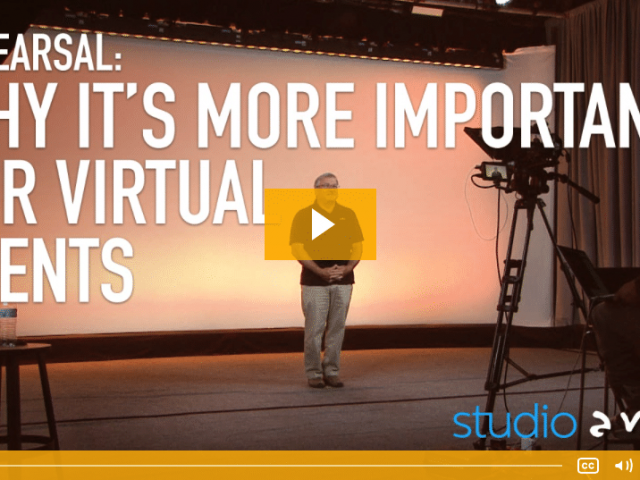 Fred - Virtual Events—Why It's More Important to Rehearse