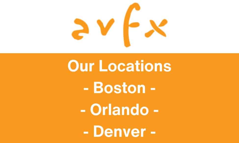 AVFX Offices in Boston, Orlando, and Denver